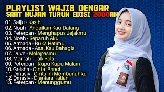 Playlist Wajib Dengar Saat Hujan Turun Edisi 2000an | Armada | Peterpan | Salju