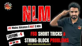 NLM – Lecture 6 | FBD Short Tricks & String–Block Problems | JEE / NEET | #drander @DrAndEr_com