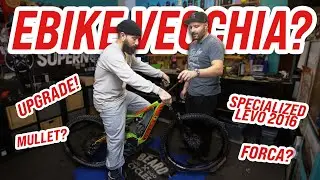 EBIKE VECCHIA? MIGLIORIAMOLA! SPECIALIZED LEVO 2016