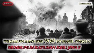 KISAH KELAM || TERIAKAN MANUSIA, 900 HARI KELAPARAN YANG MEMBUNUH RATUSAN RIBU JIWA #history