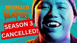 Reginald The Vampire CANCELLED By SYFY 😱| What Went Wrong? ❌ | SEASON 3 Elsewhere? 🧛&zwj;♂️