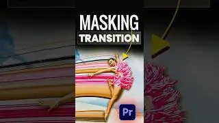 Masking Transitions in Premiere Pro #shortvideo #shorts #short #premierepro