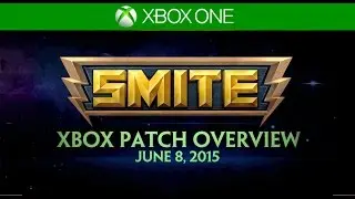 SMITE Xbox One Patch Overview - June 8, 2015