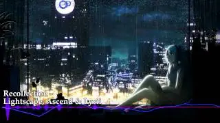 Recollection - Lightscape, ascend & Lycii
