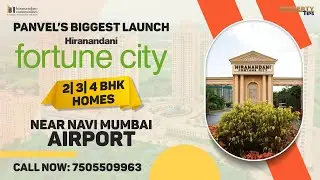 Hiranandani Fortune City Panvel: Panvel's Biggest Luxurious Township | Golden Willows Panvel