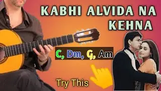 Kabhi Alvida Na Kehna Guitar Lesson - Mitwa | Easy Chords + Strumming Pattern