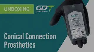 Unboxing GDT Conical Connection Prosthetics