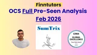 CIMA OCS Feb 2026 Full Pre-seen Analysis &ndash; SumTrix