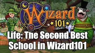 The Absolutely BROKEN School Of Life in Wizard101