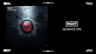 MGHT - Always On
