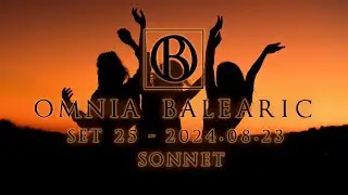 Omnia Balearic - Zenozmos - Set 25 - 2024.08.23 - Sonnet | Progressive House Uplifting Trance Mix