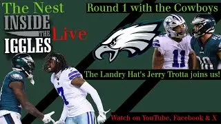 The Nest: Inside The Iggles Live - Round 1 versus the Cowboys feat Jerry Trotta