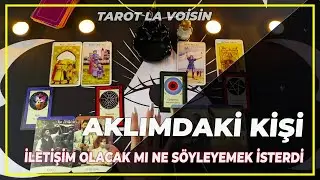 Aklımdaki Kişi Deste Seç İletişim Olacak Mı Ne Söylemek İsterdi | Tarot Yorumu