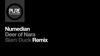 Numedian - Deer of Nara (Slam Duck Remix) [Pure Progressive]