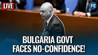 LIVE: Bulgaria Government Faces No-Confidence Vote | Budget Withdrawn After Mass Protests