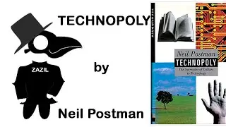 TECHNOPOLY Neil Postman SUMMARY