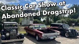 Tri-City Dragway Car Show 2024! | Abandoned Dragstrip Coming back to life - Come see the progress!