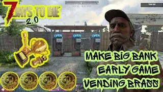 7 Days To Die 2.0 - Easy Dukes Early Game Vending Machine