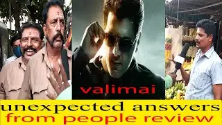 unexpected review from people | valimai | motion poster | valimai public review | ajith | jingalala