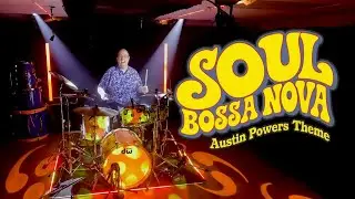 Soul Bossa Nova - Drum Cover - Quincy Jones - Austin Powers Vibes!