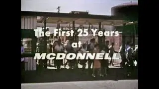 First 25 Years Of McDonnell Aircraft Corp History