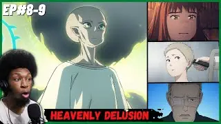 Heavenly Delusion Episode 8-9 REACTION
