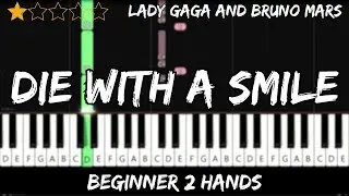 Lady Gaga and Bruno Mars - Die With A Smile - Easy Beginner Piano Tutorial - For 2 Hands