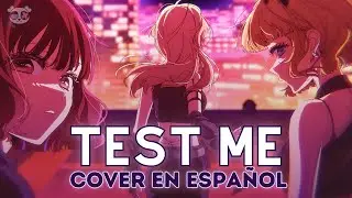 ❀ᴇʟɪɪ. TEST ME - CHANMINA『Oshi No Ko Season 3 - Opening』(Cover en Español Latino)