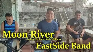 Moon River  - EastSide Band