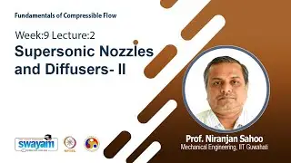 Lec 21: Supersonic Nozzles and Diffusers- II
