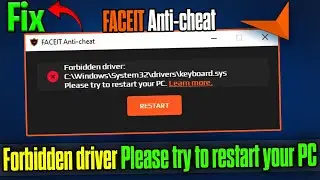 Fix FACEIT Anti-Cheat Forbidden Driver keyboard.sys Error 🔧🎮
