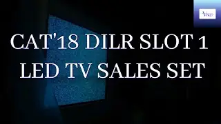 CAT 2018 DILR SLOT 1: LED TV Sales Set Complete Solution