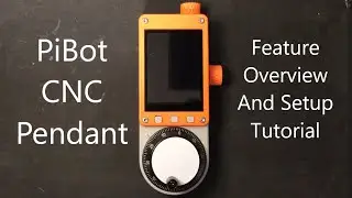 PiBot CNC Pendant Overview And Setup
