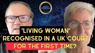 LIVING Woman Recognised in UK Court for the FIRST Time? - Yvonne Watson