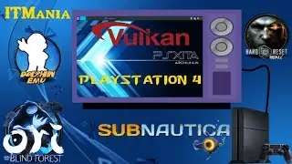 Psxitarch v2. PlayStation 4 (Linux). New GPU Drivers (Vulkan). Windows Games. Dolphin Emulator.