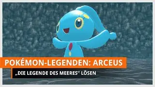 Pok&eacute;mon-Legenden Arceus: Die Legende des Meeres (Nebenmission 66)