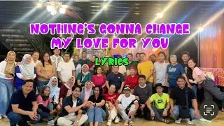 Nothing&rsquo;s Gonna Change My Love For You - Bugoy Drillon | Lyrics 