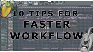 Increase your workflow in FL Studio!