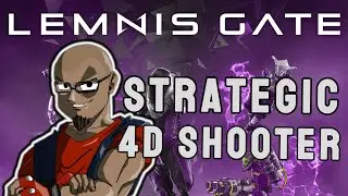 This 4D Strategic Shooter HUMBLES Me! - LEMNIS GATE