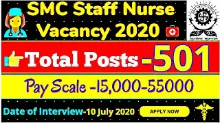 New SMC Staff Nurse Vacancy 2020||Total Posts-501||Last Date-10/07/2020|Rao Nursing Academy
