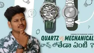 Difference between QUARTZ & MECHANICAL WATCH | Watch Moments| Telugu watch Channel