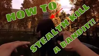 Mist survival  HOW TO STEALTH KILL A BANDIT