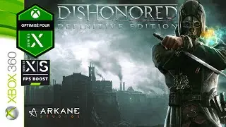 🔞 Dishonored Definitive Edition Xbox 360 jouable sur Xbox Series X ⎪ sans commentaire ⎪ 1080p/60FPS