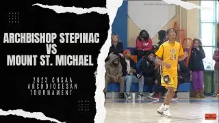 2023 NYC CHSAA Archdiocesan Quarterfinals: Stepinac Beats Mount St.Michael 72-57! Full Highlight