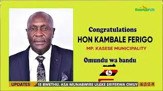 BACK TO PARLIAMENT FOR THE SECOND TERM, CONGRATULATIONS PAPA KAMBALE FERIGO