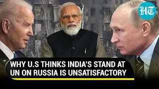 &lsquo;Unsurprising&hellip;&rsquo;: White House official condemns India&rsquo;s stand at UN over Russia&rsquo;s Ukraine invasion