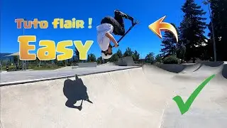 TUTO FLAIR EN TROTTINETTE FREEETYLE FACILEMENT ( Tous les conseils ) !