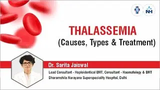 Symptoms, Therapy, and Cure of Thalassemia | Dr. Sarita Jaiswal