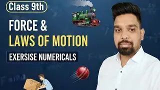 Class 9th Force & Laws of Motion🔥 Important Numericals|Excercise 3| NCERT | &lrm;⁨@GrewalScienceSquad⁩&nbsp; 