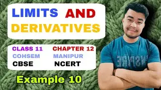 Example 10 | Chapter 12 | Limits and derivatives | Class 11 | Maths | Cohsem | ncert
